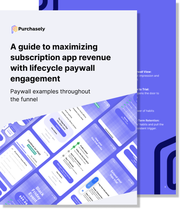 Purchasely Ebook - A guide to maximizing subscription app revenue with lifecycle paywall engagement