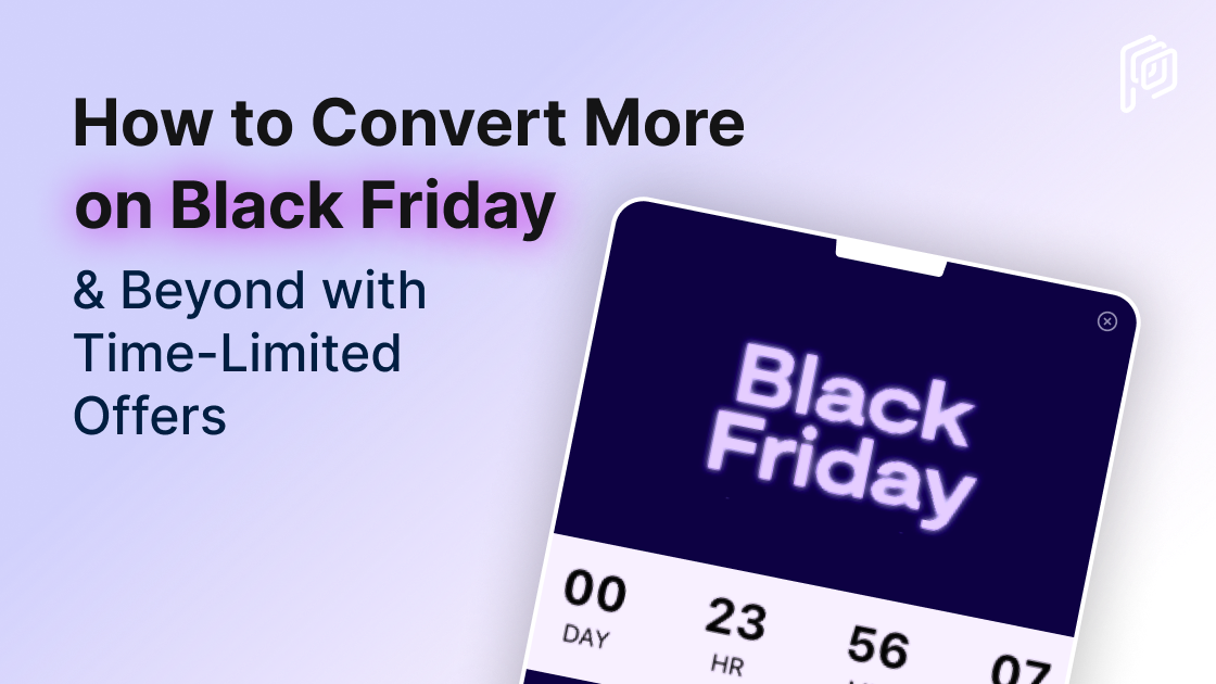 How to Convert More on Black Friday & Beyond with Time-Limited Offers