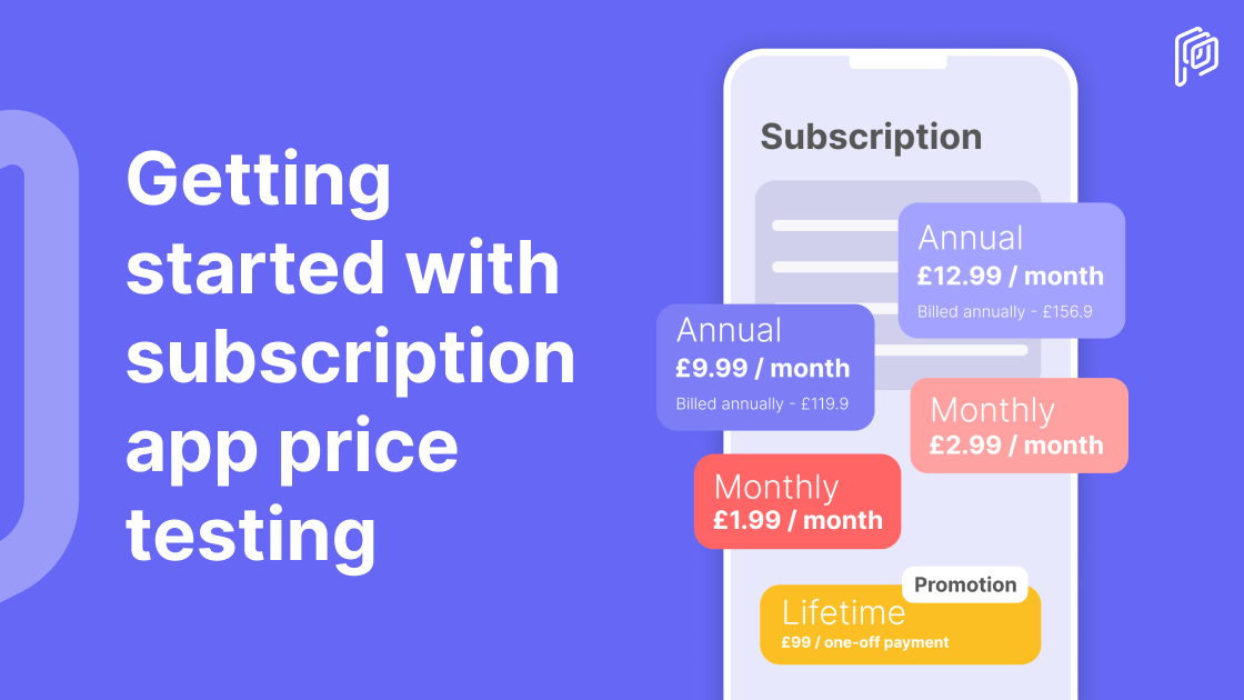 Purchasely blog - getting started with subscription app price testing